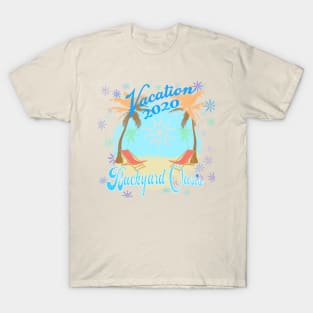 Vaca-Staycation 2020 T-Shirt